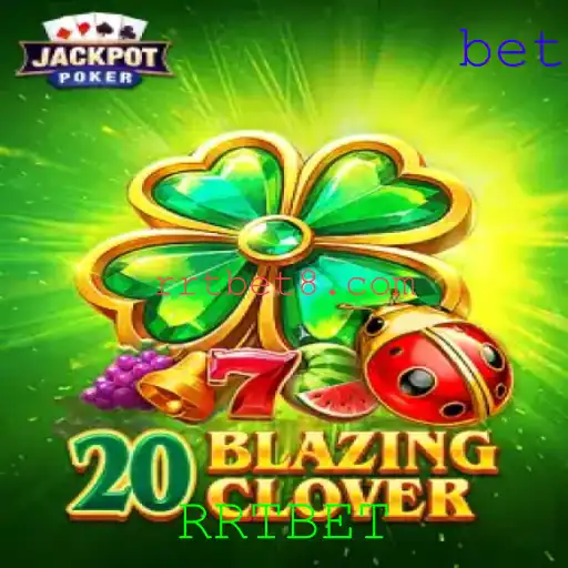 Descubra o Mundo Empolgante de 20BlazingClover: Regras e Estratégias do Jogo